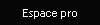 Espace pro